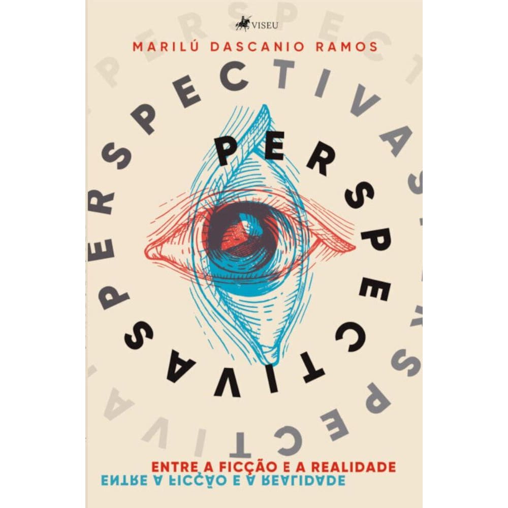 Perspectivas: Entre a ficção e a realidade