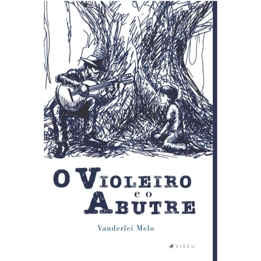 O Violeiro e o Abutre