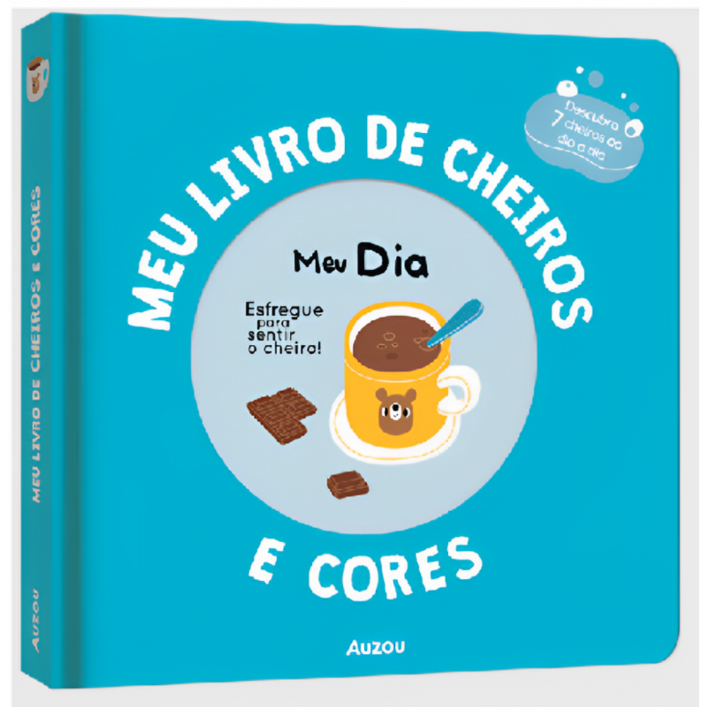 Meu Livro De Cheiros E Cores - Meu Dia