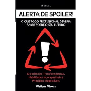 Alerta de spoiler! O que todo profissional deveria saber sobre o seu futuro