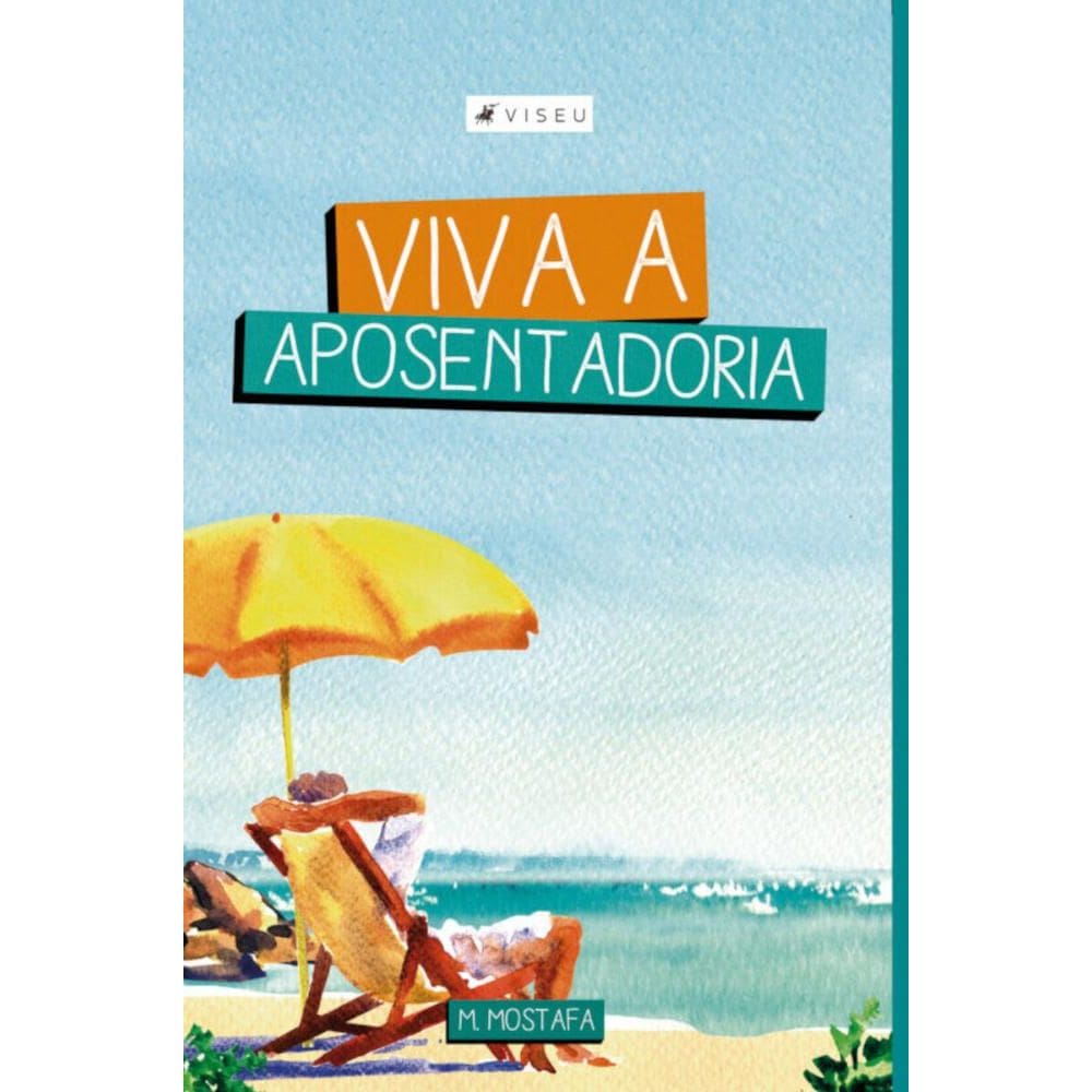 Viva a aposentadoria