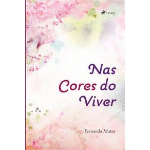 Nas cores do viver