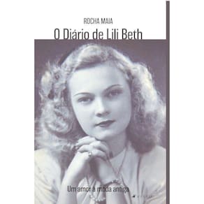 O Diário de Lili Beth: Um amor à moda antiga