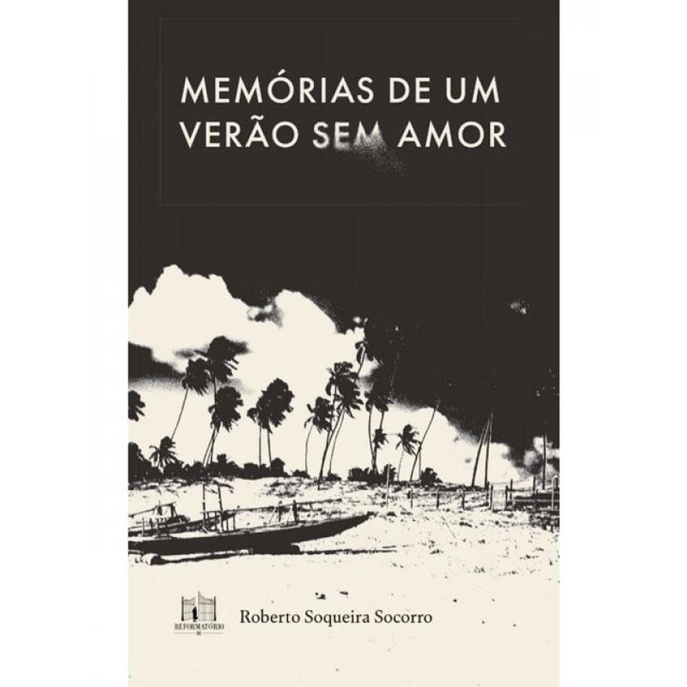 Memórias De Um Verão Sem Amor
