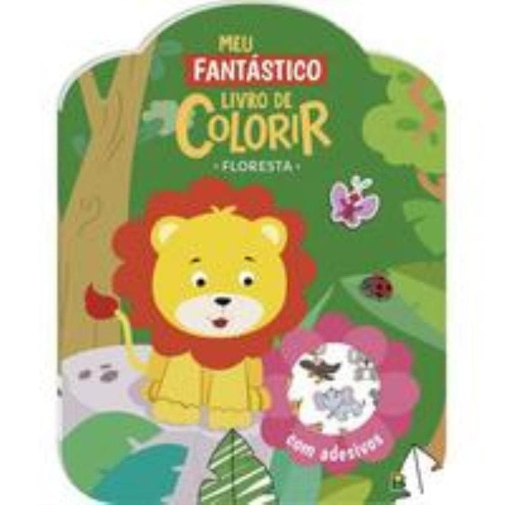 Meu Fantastico Livro De Colorir - Floresta