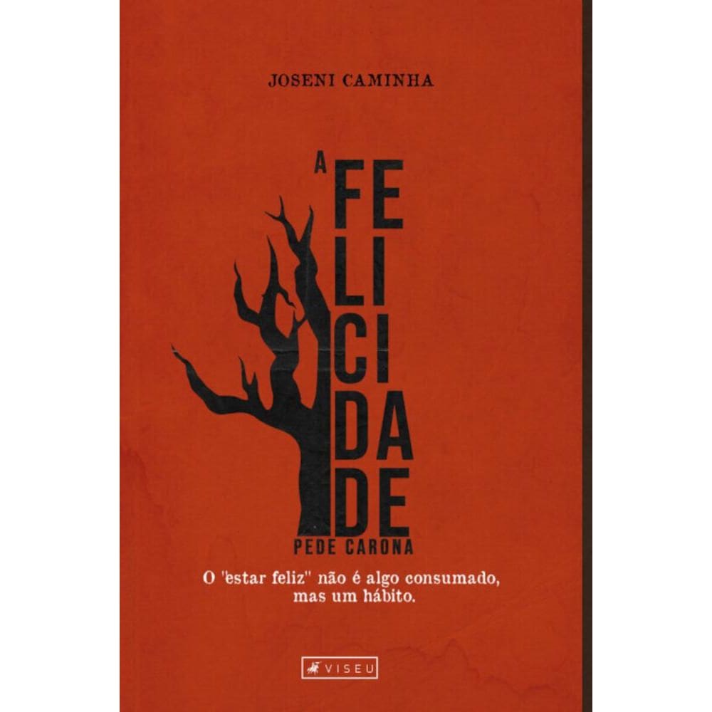 A felicidade pede carona