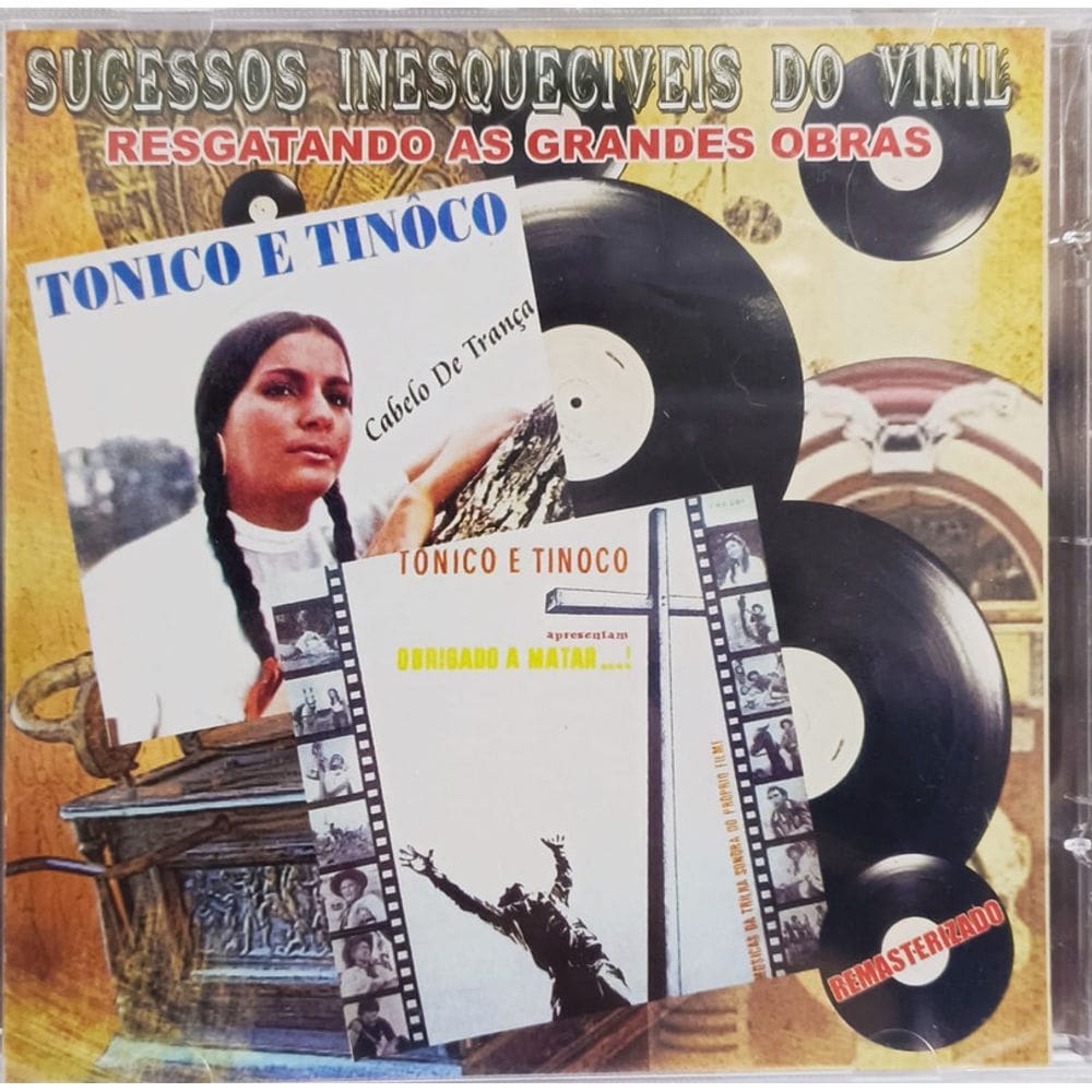 Cd Tonico e Tinoco - Sucessos Inesquecíveis Do Vinil Cd 0087