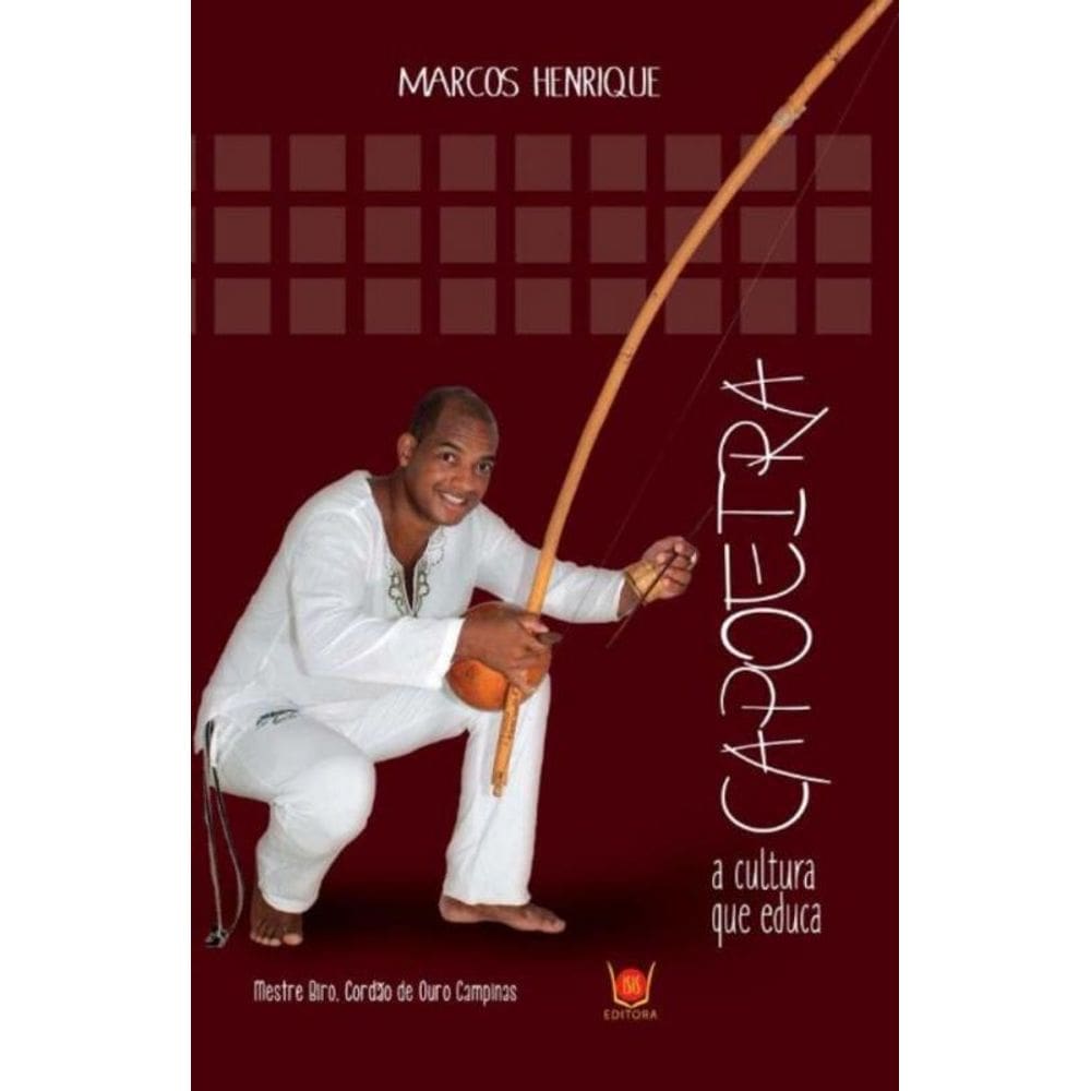 Capoeira-a Cultura Que Educa