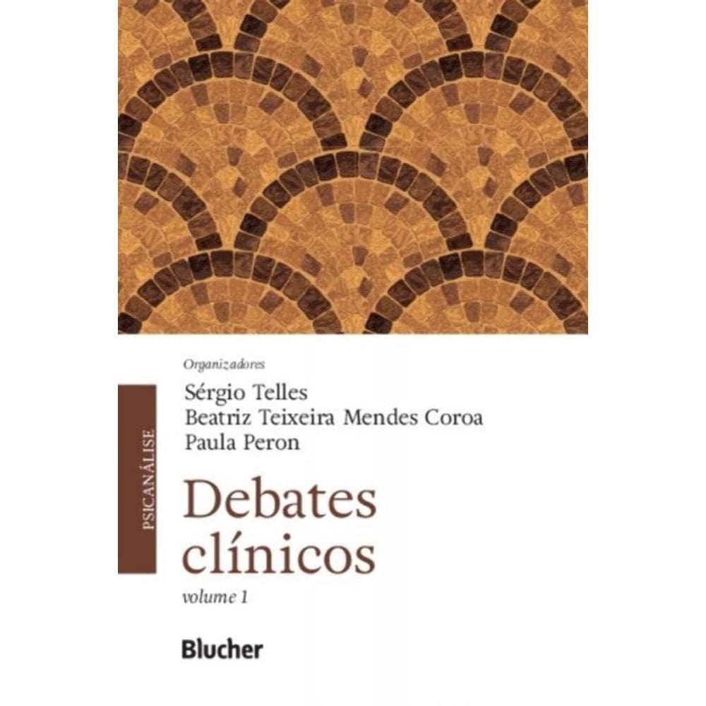 Debates Clínicos - Vol. 1