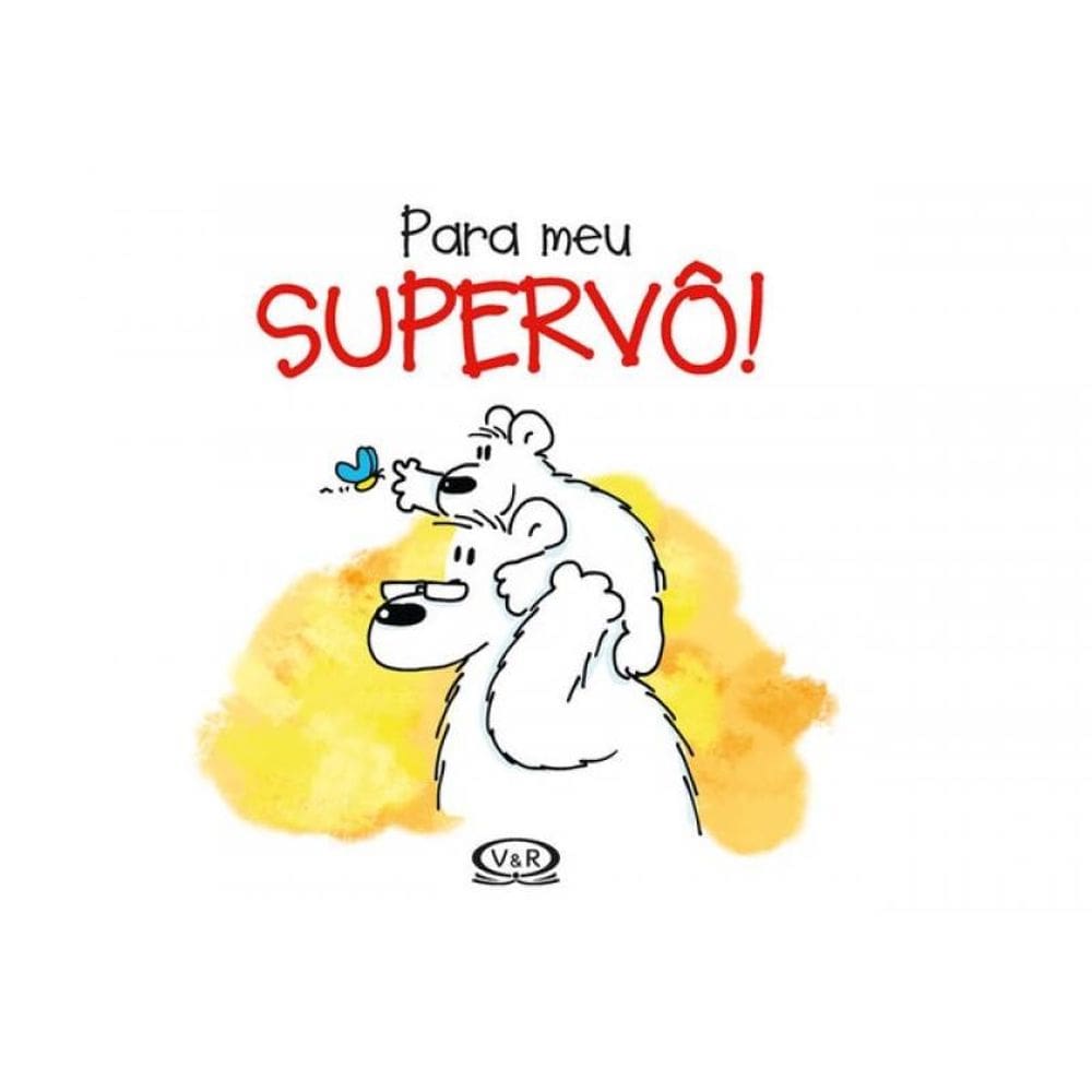 Para Meu Supervô!