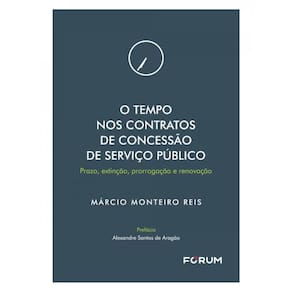 O Tempo Nos Contratos De Concessão De Serviço Público