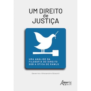 Um Direito de Justiça: Uma Análise da Filosofia do Direito sob a Ótica de Rawls
