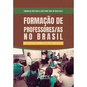 Formação de Professores/as no Brasil: Das Escolas Normais à Pós-graduação.