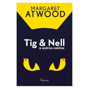 Tig & Nell E Outros Contos