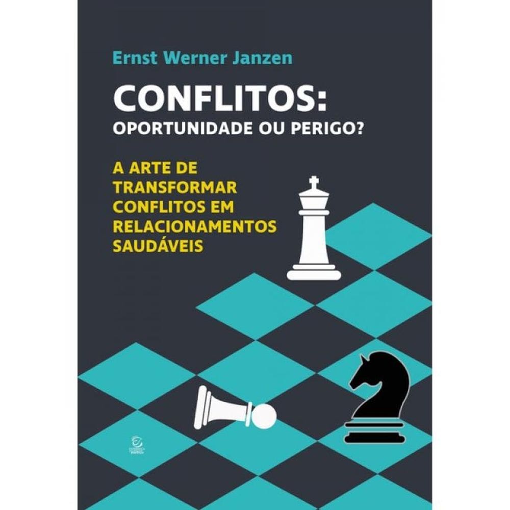 Conflitos - Oportunidade Ou Perigo?