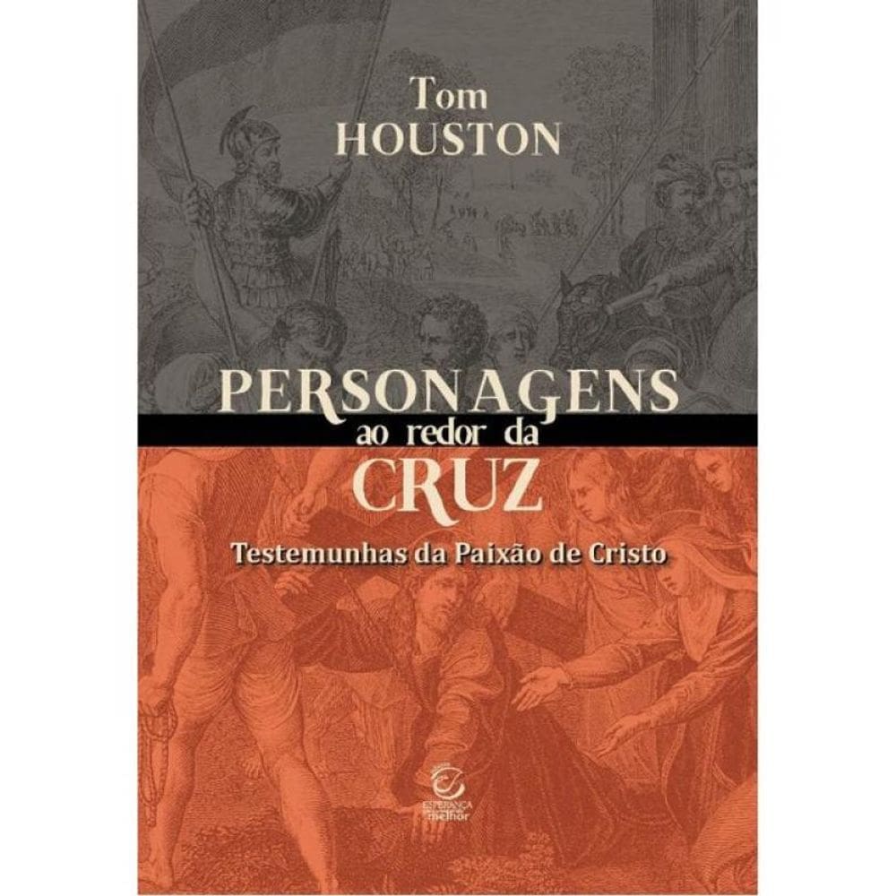 Personagens Ao Redor Da Cruz - Vol. 2