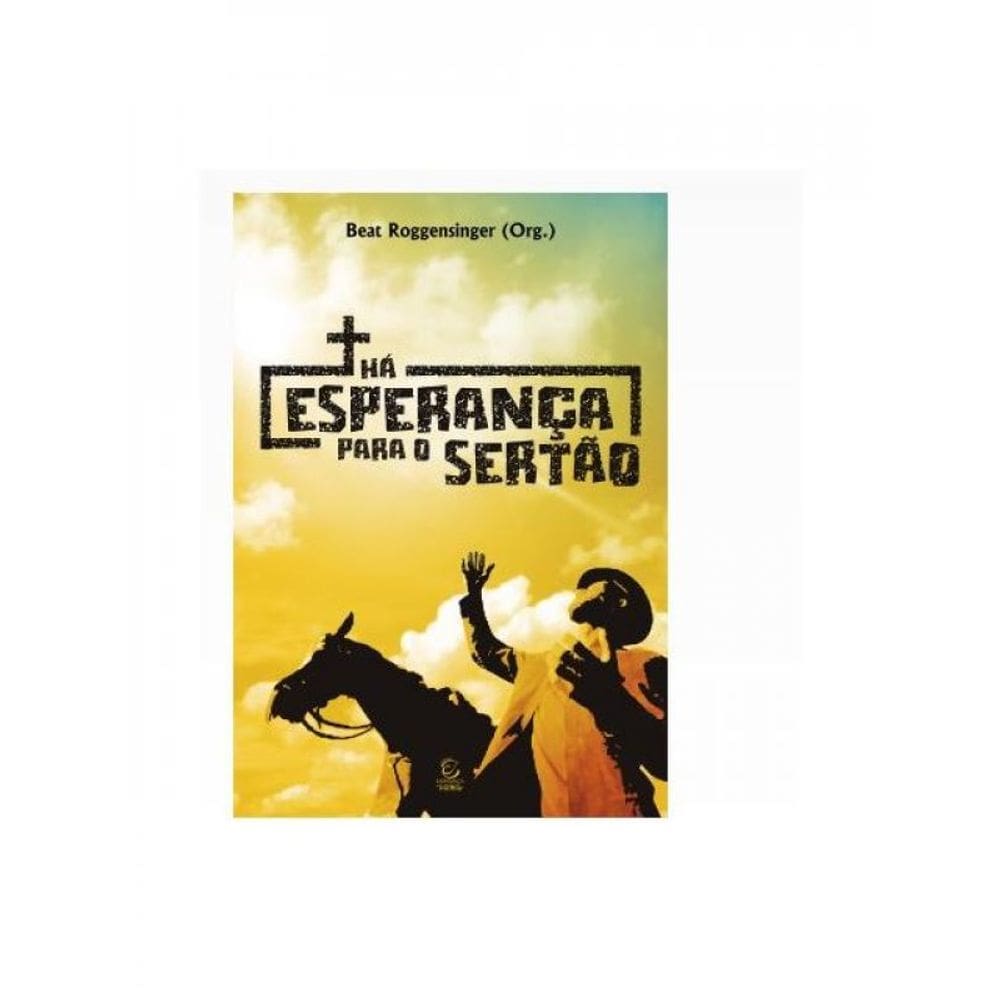 Ha Esperança Para O Sertão