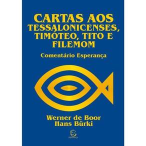 Cartas Aos Tessalonicenses, Timóteo, Tito E Filemon