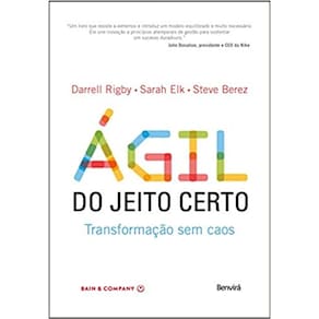 Ágil do Jeito Certo: Transformação sem caos