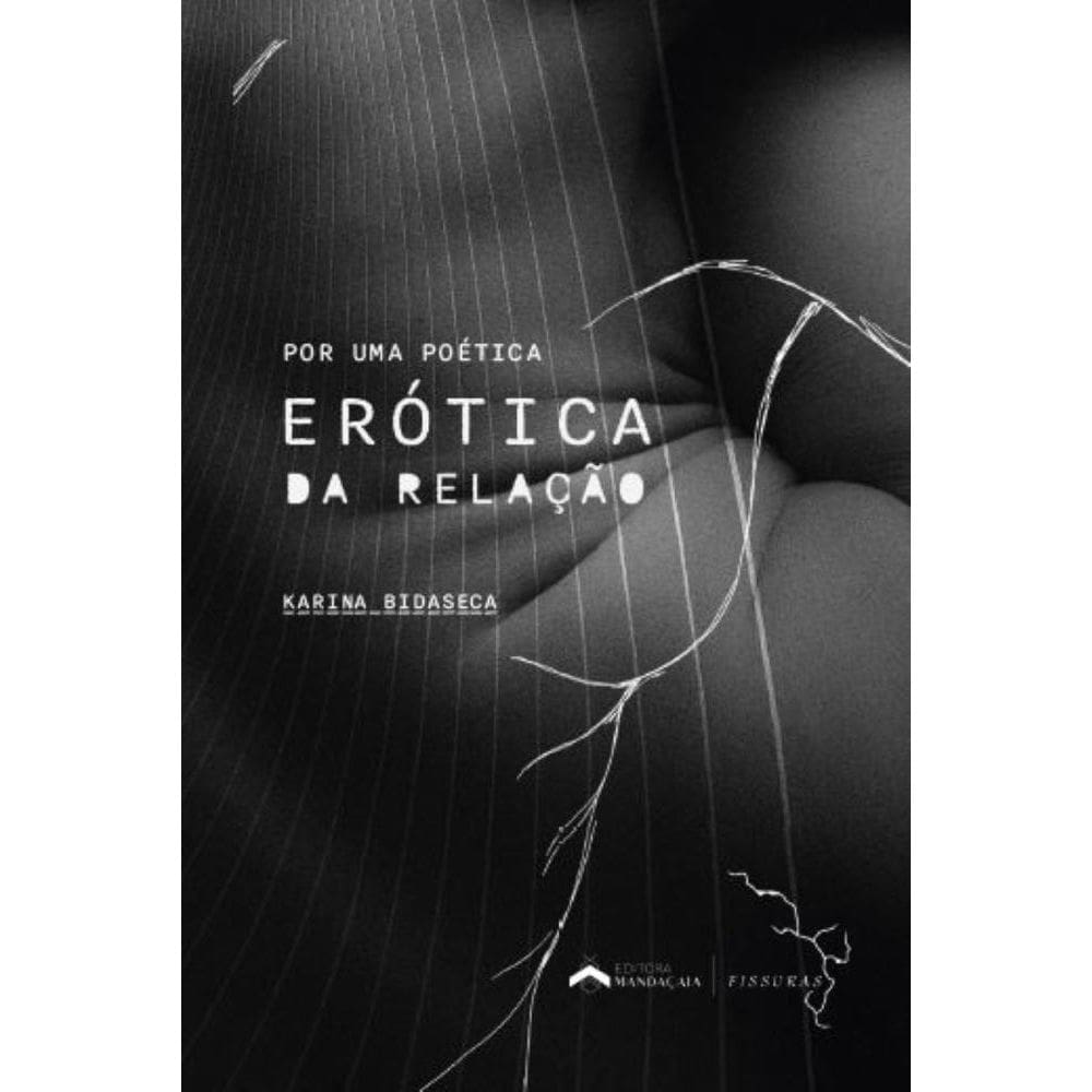 Por uma poética erótica da Relação