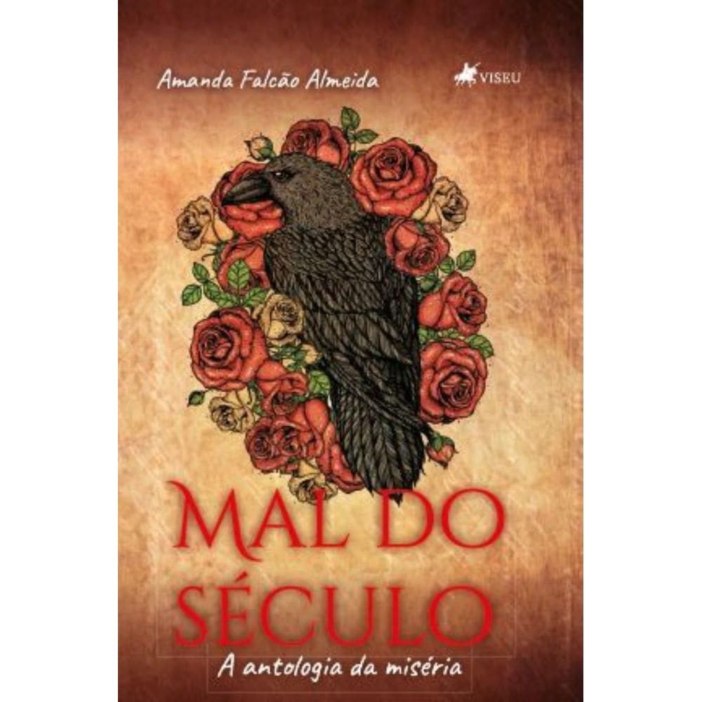 Mal do Se´culo: A Antologia da Mise´ria