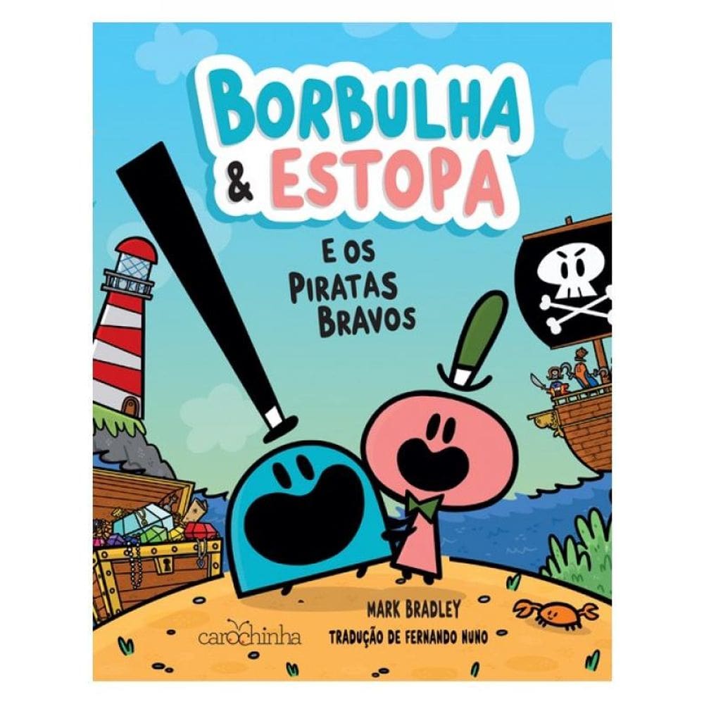 Borbulha & Estopa: E Os Piratas Bravos
