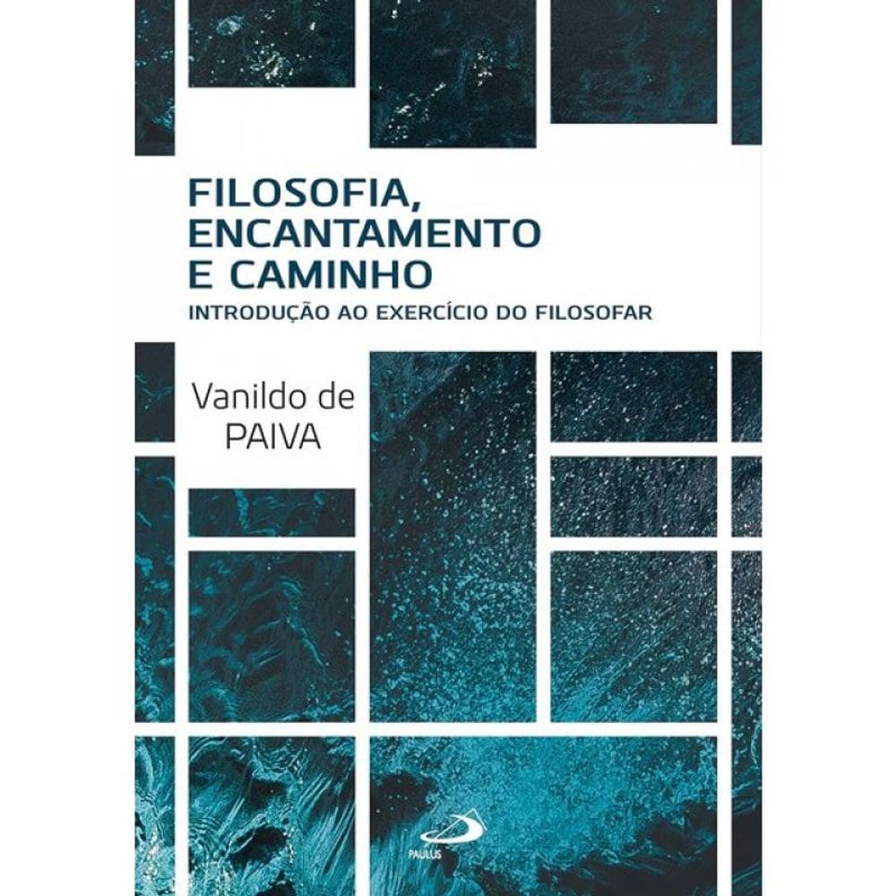 Filosofia, Encantamento E Caminho