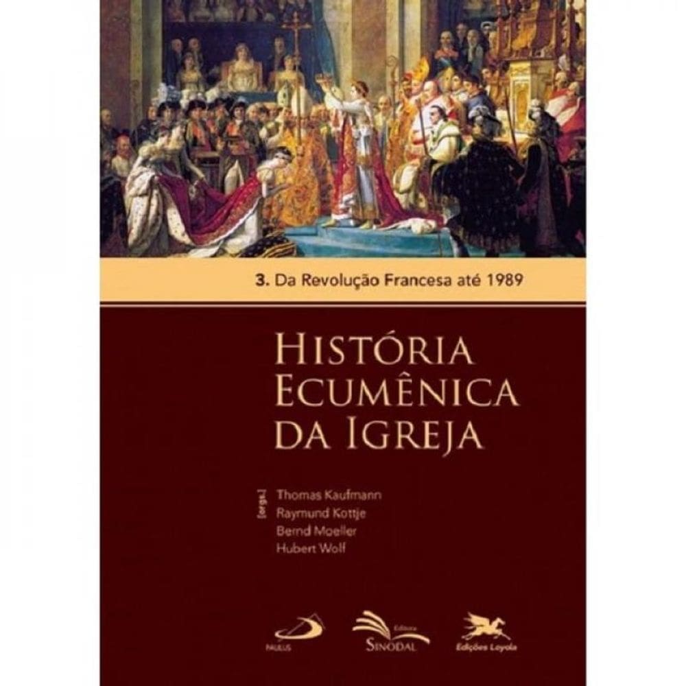 História Ecumênica Da Igreja - Vol. 3
