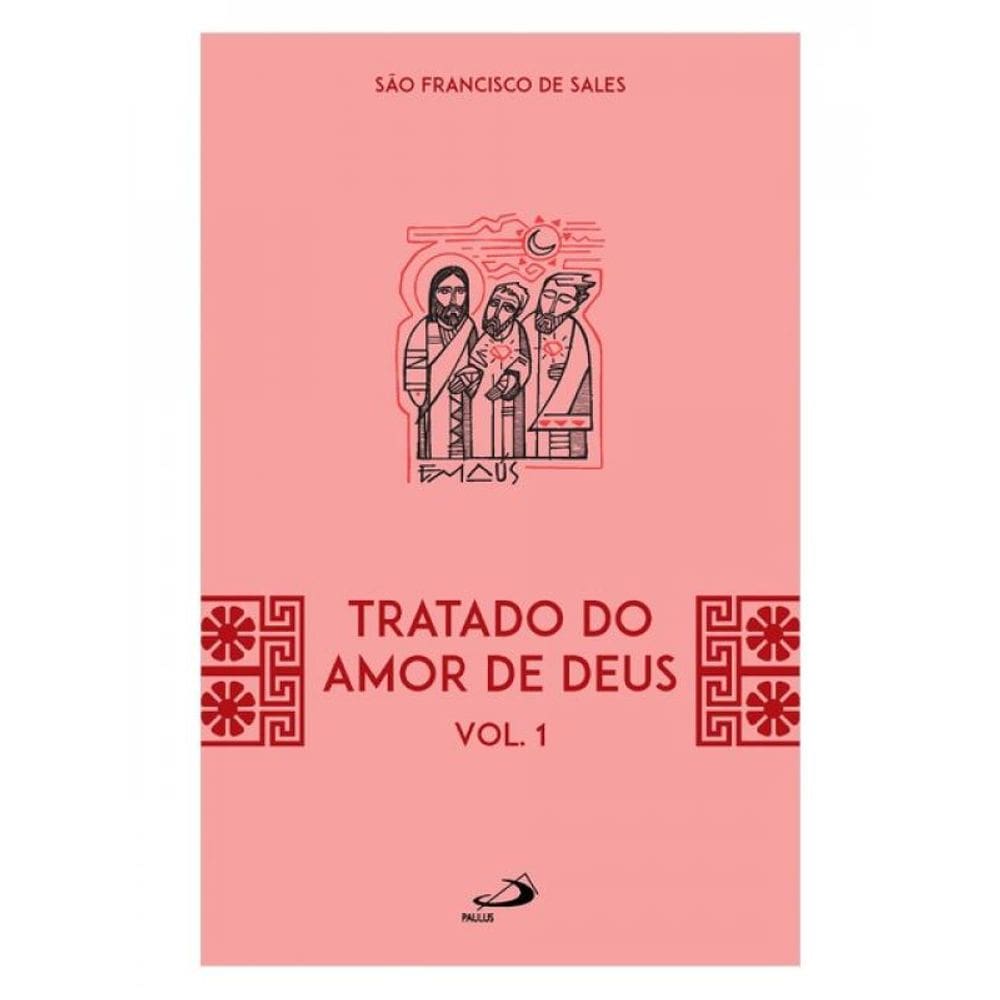 Tratado Do Amor De Deus - Vol. 1