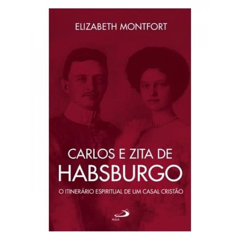 Carlos E Zita De Habsburgo