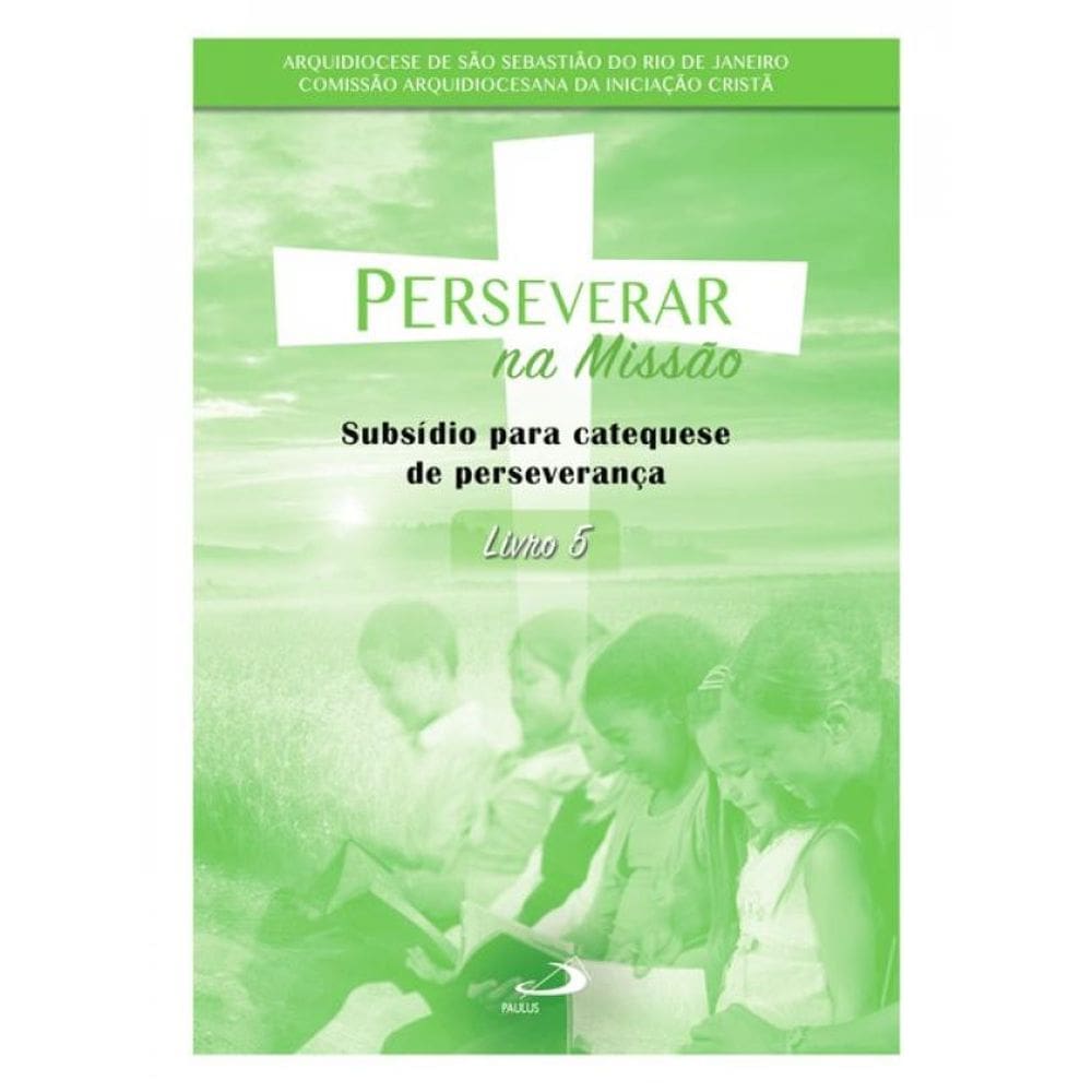 Perseverar Na Missão  - Vol. 5