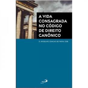 Vida Consagrada No Código De Direito Canônico - Vol. 1
