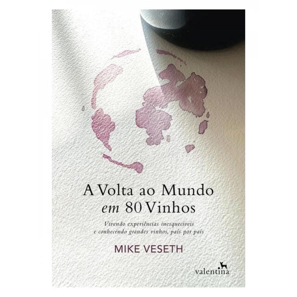 A Volta Ao Mundo Em 80 Vinhos