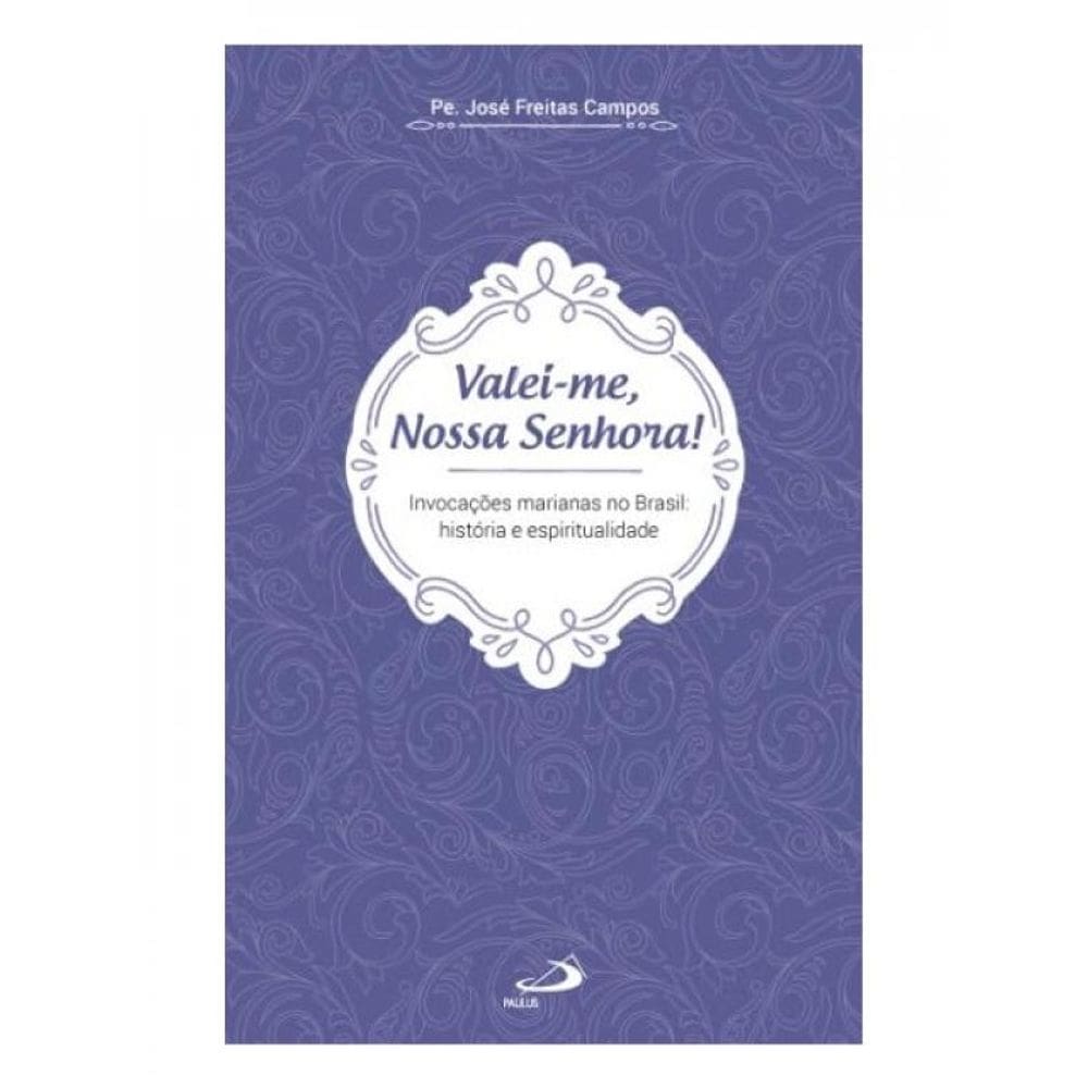 Valei-Me, Nossa Senhora!