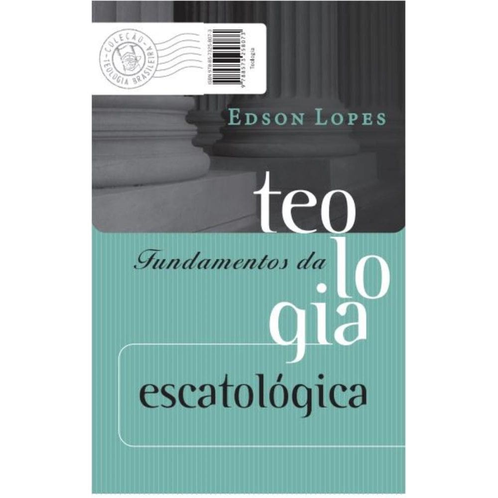 Fundamentos da teologia escatológica