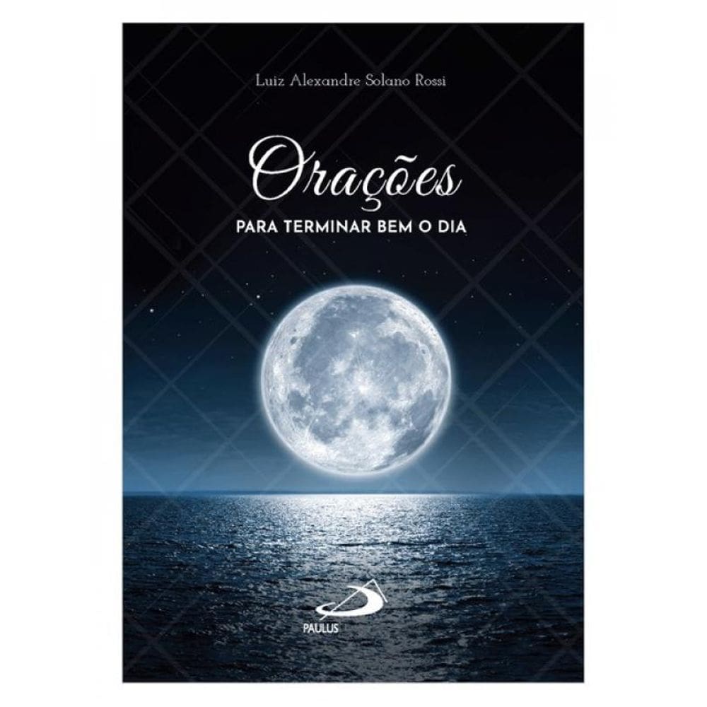 Orações Para Terminar Bem O Dia