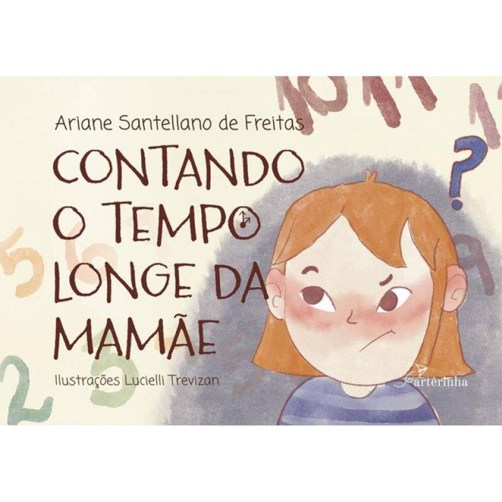 Contando O Tempo Longe Da Mamãe