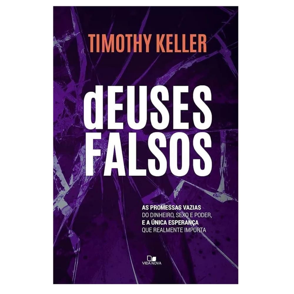 Livro Deuses Falsos Livro - Timothy Keller