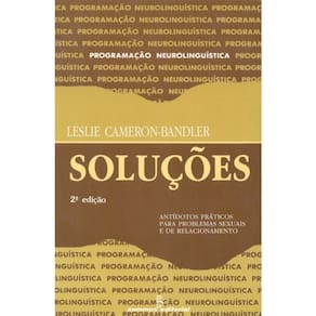 Soluções - Antídotos Práticos Para Problemas Sexuais E De Relacionamento Ed. 2