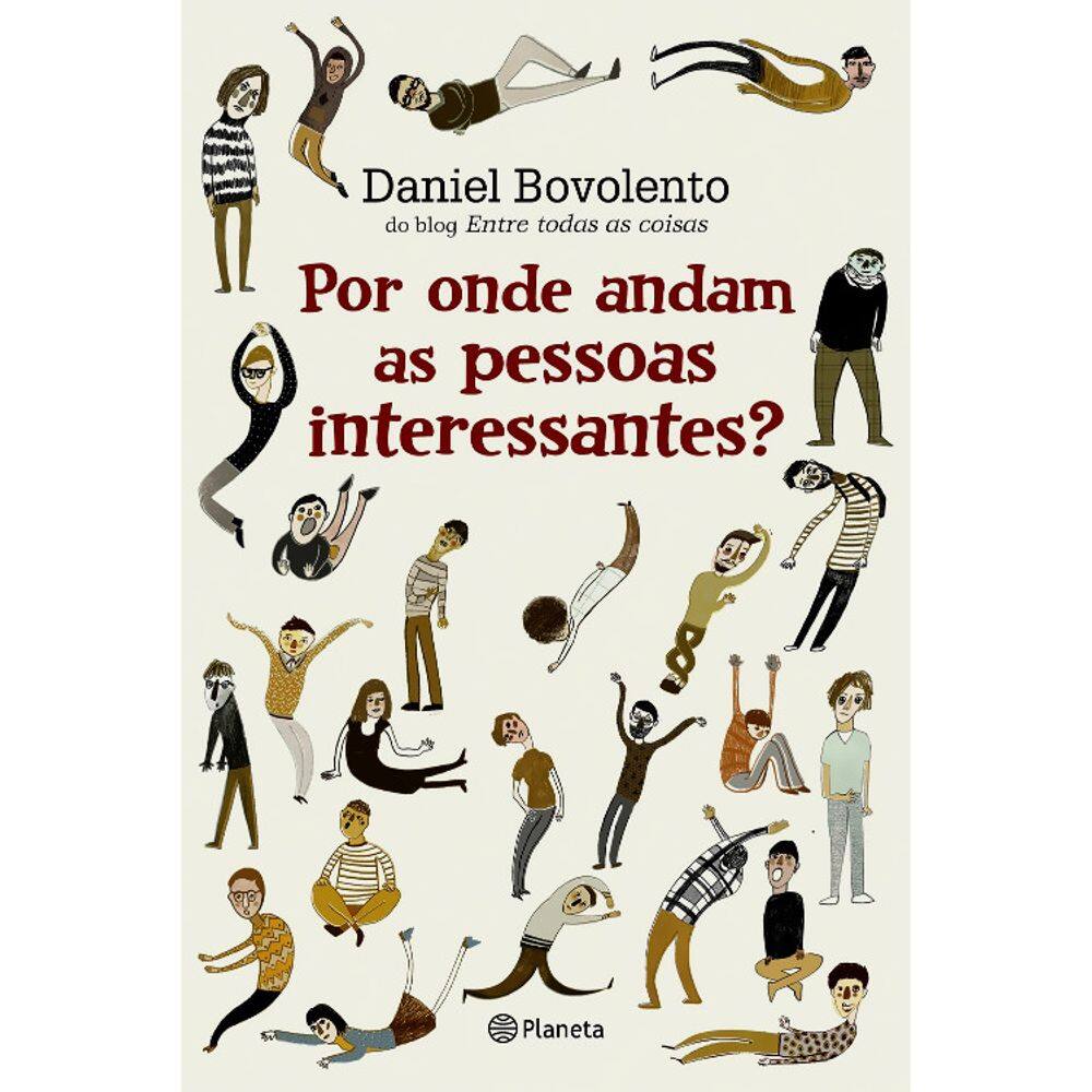 Por Onde Andam As Pessoas Interessantes?