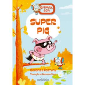 Bitmax & Cia. - o Superpig