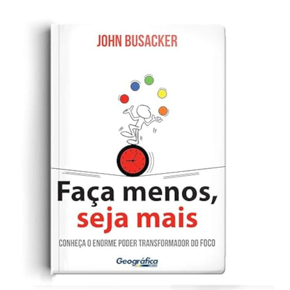 Faça Menos, Seja Mais