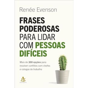 Frases Poderosas Para Lidar Com Pessoas Dificeis