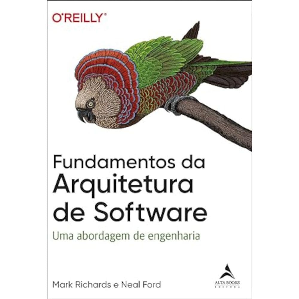 Fundamentos da arquitetura de Software - Uma abordagem de engenharia