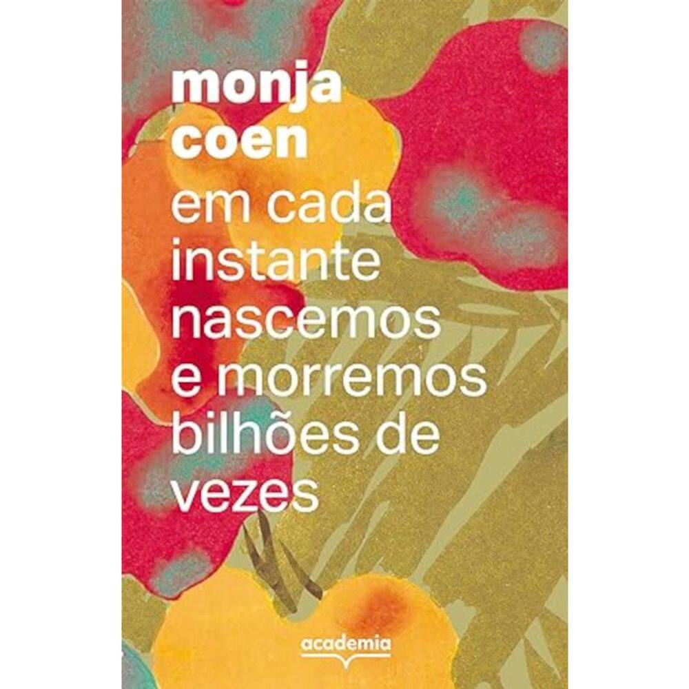 Em cada instante nascemos e morremos bilhões de vezes