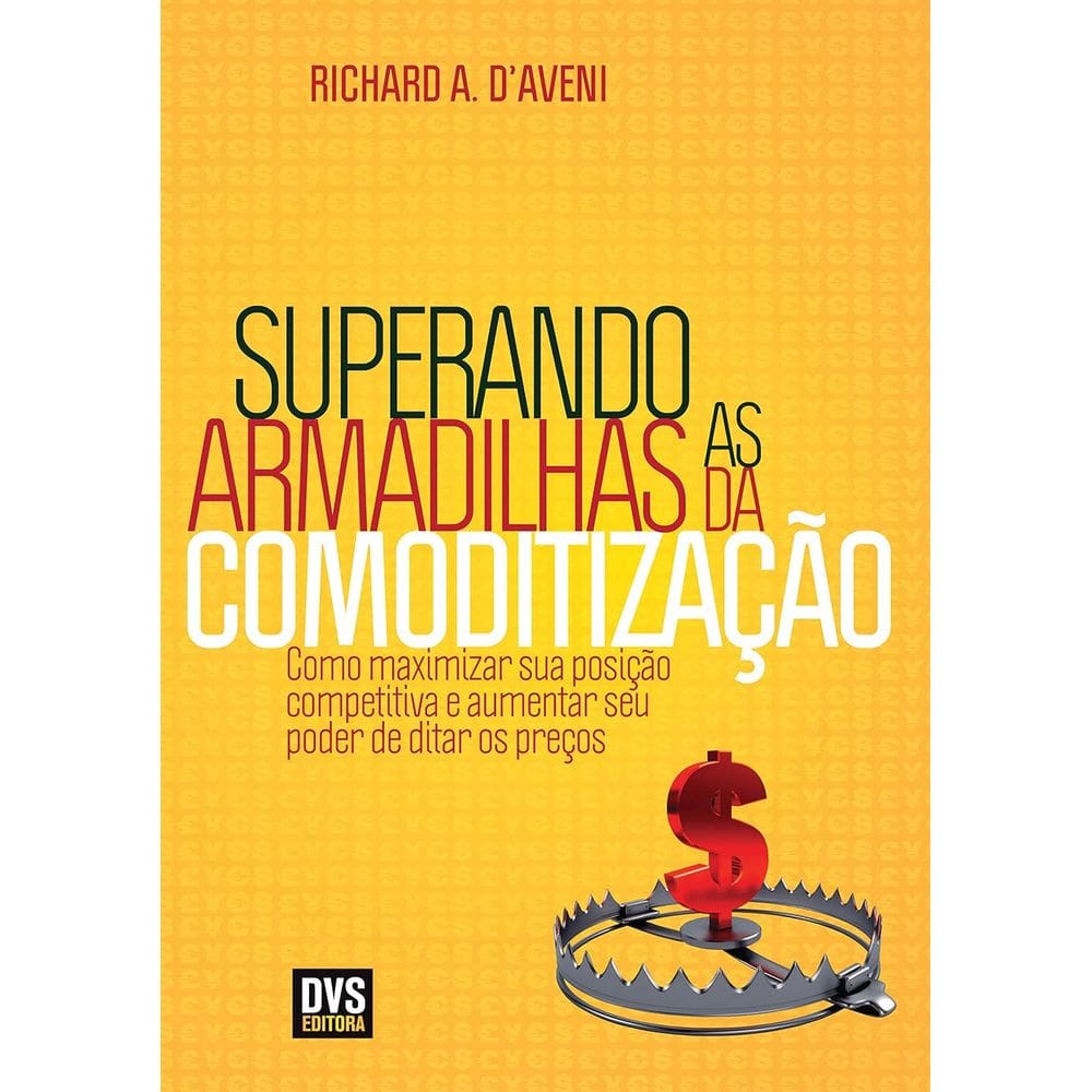 Superando As Armadilhas Da Comoditização