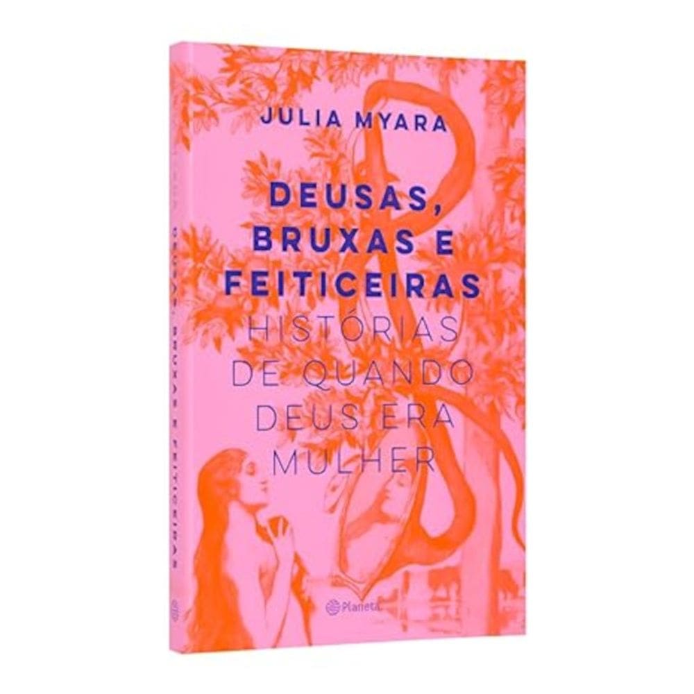 Deusas, bruxas e feiticeiras