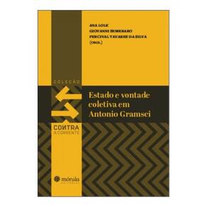Estado E Vontade Coletiva Em Antonio Gramsci