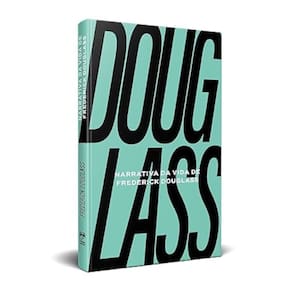 Narrativa da vida de Frederick Douglass - Um escravizado americano