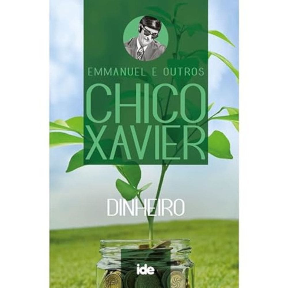 Chico Xavier - Dinheiro